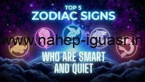 Top 5 Zodiac Signs Who Are Smart and Quiet