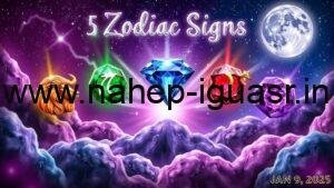 5 Zodiac Signs With Magical Horoscopes On January 9, 2025