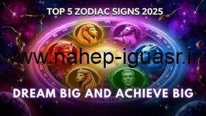 Top 5 Zodiac Signs Who Dream Big and Achieve Big in 2025